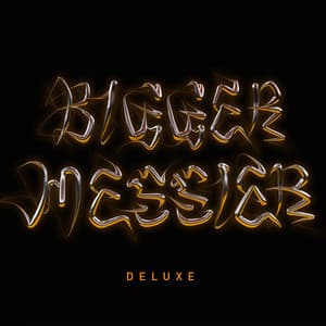 Bigger. Messier. - Danny Elfman