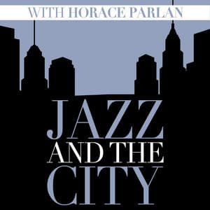 Jazz And The City With Horace Parlan - Horace Parlan