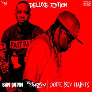 Dope Boy Habits - San Quinn