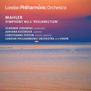 Mahler: Symphony No. 2 - Gustav Mahler