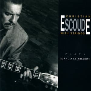 Plays Django Reinhardt - Christian Escoudé