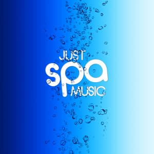 Just Spa Music - Relaxing Spa Music