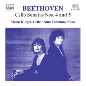 Beethoven: Cello Sonatas Nos. 4 and 5, Op. 102 - Ludwig van Beethoven