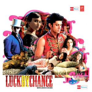 Luck By Chance - Shankar-Ehsaan-Loy