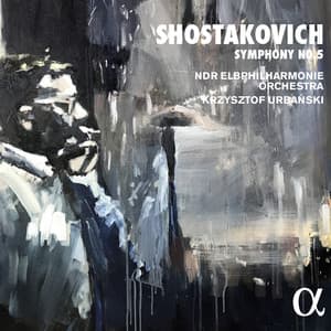 Shostakovich: Symphony No. 5 in D Minor, Op. 47 - Dmitri Shostakovich