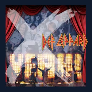 X, Yeah! & Songs From The Sparkle Lounge: Rarities From The Vault - Def Leppard