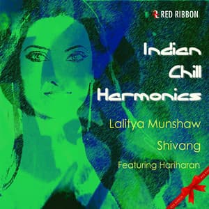 Indian Chill Harmonics - Lalitya Munshaw