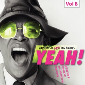 Milestones of New Jazz Masters - Yeah!, Vol. 8 - Herbie Mann