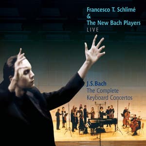 Bach, J.S.: The Complete Keyboard Concertos - Johann Sebastian Bach