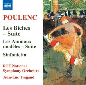 Poulenc: Les biches Suite, Les animaux modèles Suite & Sinfonietta - Francis Poulenc