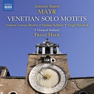 Mayr: Venetian Solo Motets - Johann Simon Mayr