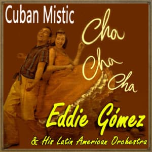 Cuban Mistic - Eddie Gómez