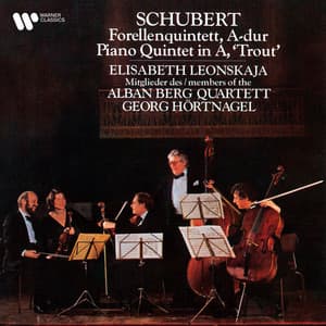 Schubert: Piano Quintet, D. 667 "Trout" - Franz Schubert