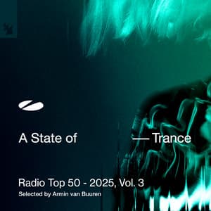 A State of Trance Radio Top 50 - 2025, Vol. 3 - Armin van Buuren