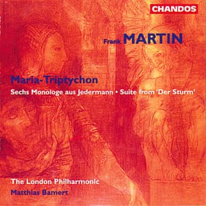 Martin: Der Sturm, Maria-Tryptychon & Sechs Monologs aus Jedermann - Frank Martin
