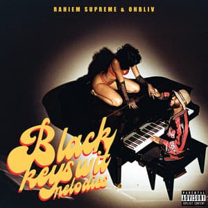 Black keys wit melodies - Rahiem Supreme