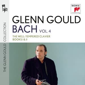 Glenn Gould plays Bach: The Well-Tempered Clavier Books I & II, BWV 846-893 - Johann Sebastian Bach