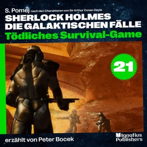 Tödliches Survival-Game - Sherlock Holmes - Die galaktischen Fälle