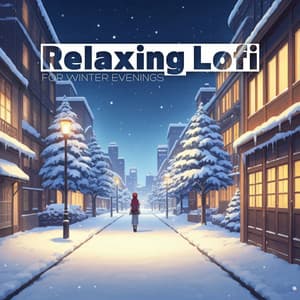 Relaxing Lofi for Winter Evenings - Lofi Radiance