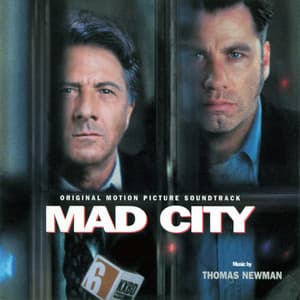 Mad City - Thomas Newman