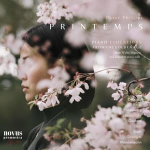 Printemps. Piano Evocations from the Golden Age - Peter Phillips