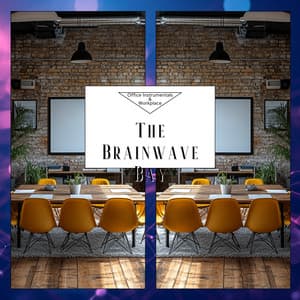 The Brainwave Bay - Office Instrumentals & Workplace