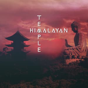 Himalayan Temple: Spiritual Meditation for 7 Chakras Balancing and Cleansing - Om - Tibetan Relaxation