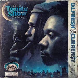 The Tonite Show The Sequel - Curren$y