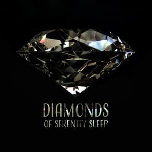 Diamonds of Serenity Sleep - Deep Sleep Maestro