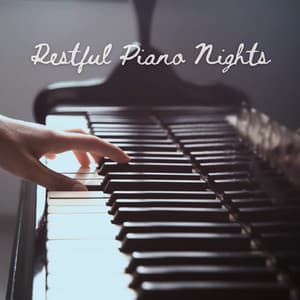 Restful Piano Nights - Peaceful Piano