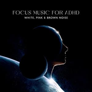 Fosus Music for ADHD: White, Pink & Brown Noise - Brown Noise!
