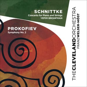 Schnittke: Concerto for Piano and Strings - Prokofiev: Symphony No. 2 - Sergei Prokofiev