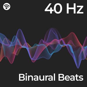 40 Hz: Binaural Gamma Beats - Binaural Beats Brainwave Entrainment