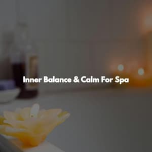Inner Balance & Calm For Spa - Spa