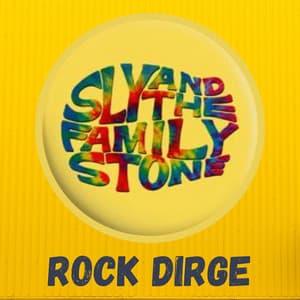 Rock Dirge - Sly & The Family Stone