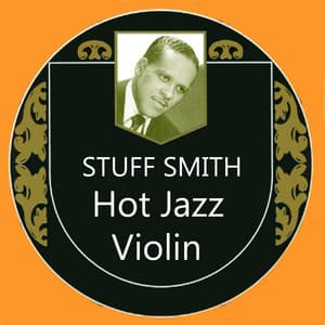 Hot Jazz Violin - Stuff Smith