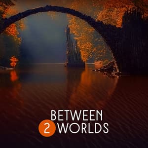 Between 2 Worlds - Natural Sounds Music Academy