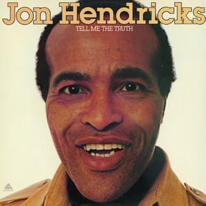 Tell Me The Truth - Jon Hendricks
