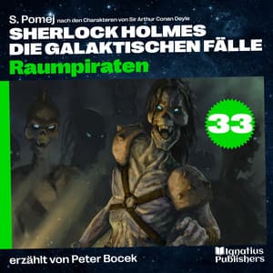 Raumpiraten - Sherlock Holmes - Die galaktischen Fälle