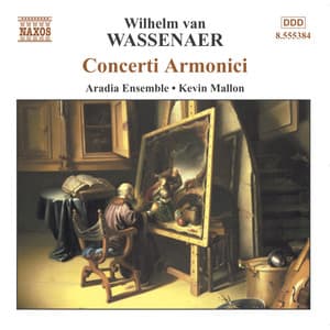 Wassenaer: Concerti Armonici - Unico Wilhelm van Wassenaer