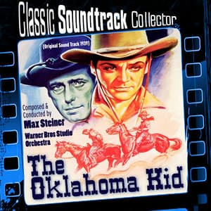 The Oklahoma Kid - Max Steiner