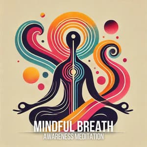 Mindful Breath Awareness Meditation - Meditation Music Therapy