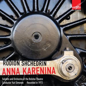 Shchedrin: Anna Karenina - Rodion Shchedrin
