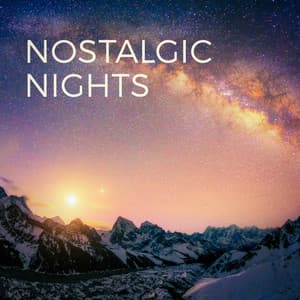 Nostalgic Nights - Relaxation And Meditation
