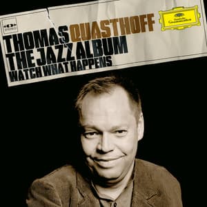 Thomas Quasthoff: The Jazz Album - Thomas Quasthoff