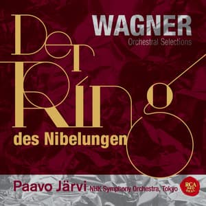 ワーグナー：楽劇「ニーベルングの指環」管弦楽曲集 - Richard Wagner