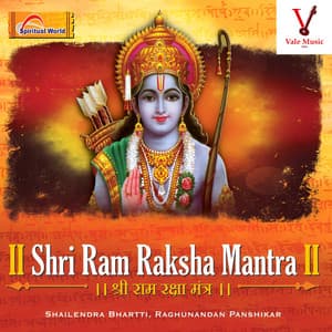 Shri Ram Raksha Mantra - Shailendra Bharti