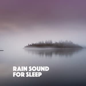Rain Sound for Sleep - Zen Zenati