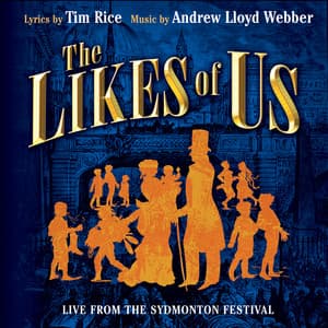 The Likes Of Us - Andrew Lloyd Webber