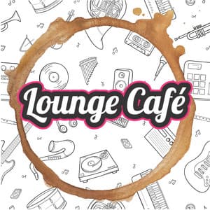 Background Lounge Music Cafe 2024 - Lounge Café